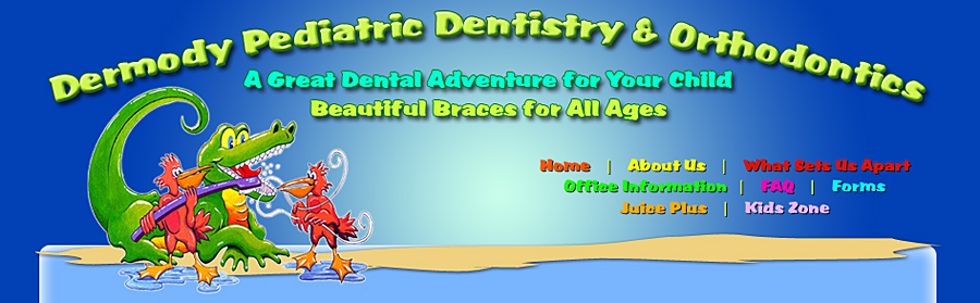 Dermody Pediatric Dentistry & Orthodontics P.A.